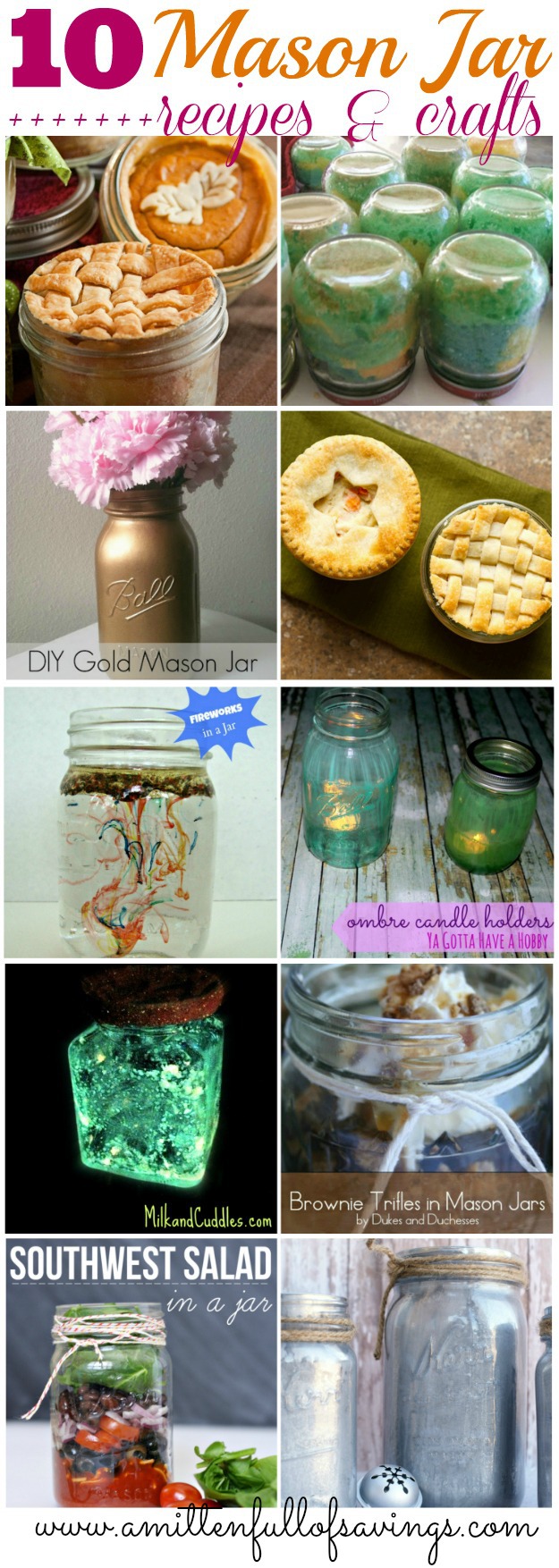 Get creative with your old Mason jars with these ideas- 10 Mason Jar Recipes & Crafts