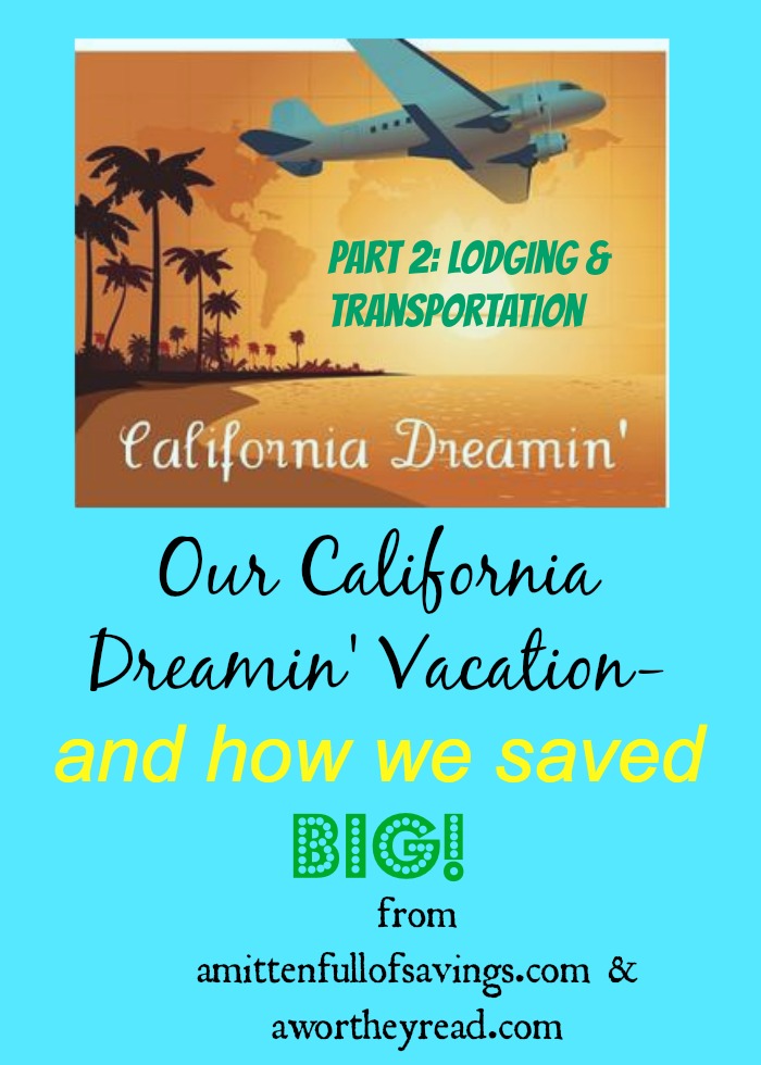 cali vacation how we saved big part 2.jpg