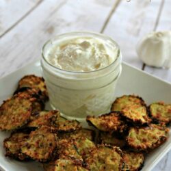 Healthy Eating: Zucchini Chips with Parmesan Garlic Greek Yogurt Dip