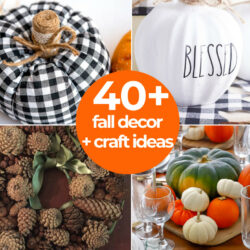 Fall Craft & Decor Ideas To Make This Year