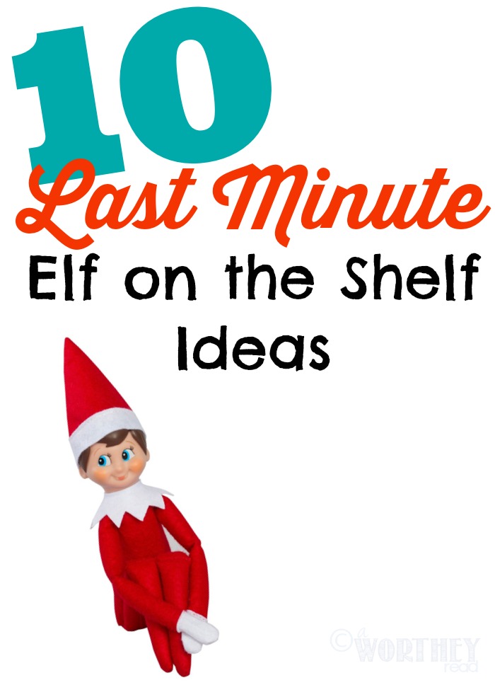 It's morning and you forgot to move the Elf again. Quick- here's 10 quick and easy last minute elf on the shelf ideas you can do. All 10 of these elf on the shelf ideas can be done in under 1-2 minutes! Pin it to your Christmas or Elf on the Shelf Pinterest board now!