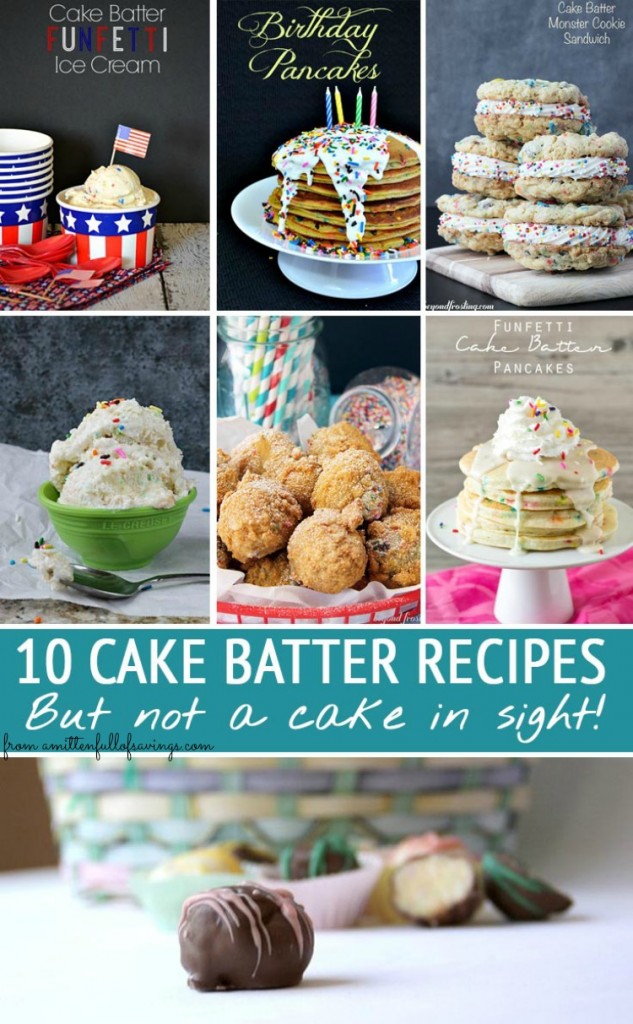 Did you lick the cake bowl when you were a kid? Now, you can actually make some pretty cool cake batter recipes and have more than just what's left in the bowl! Check out 10 Of The Coolest Cake Batter Recipes for ideas! 