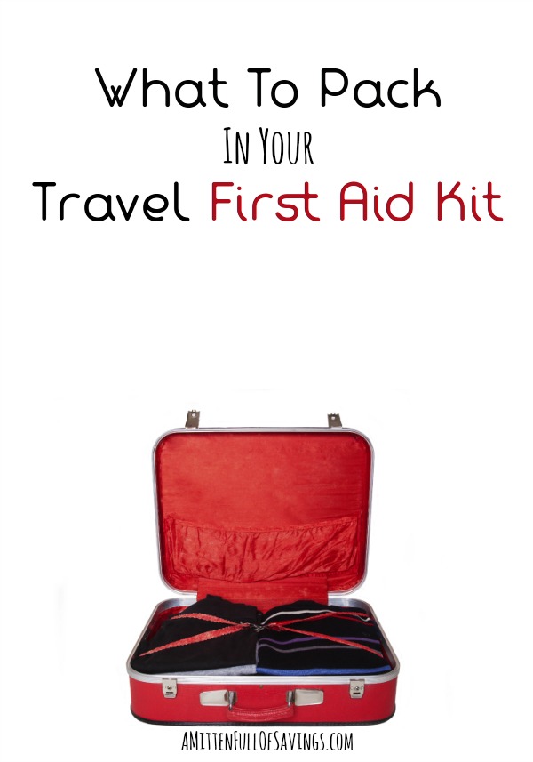 What To Pack In Your Travel First Aid Kit