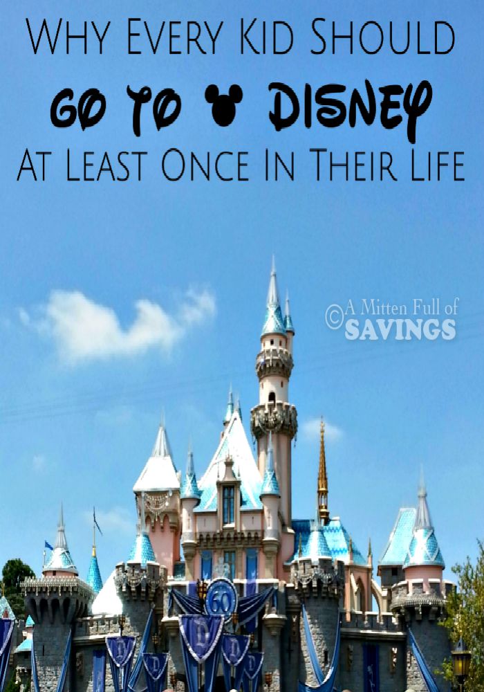 Why Every Kid Should Go To Disney At Least Once In Their Life! 