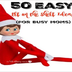 50 Easy Elf on the Shelf Ideas (For Busy Moms)- Easy Elf on the Shelf Ideas to do this year!