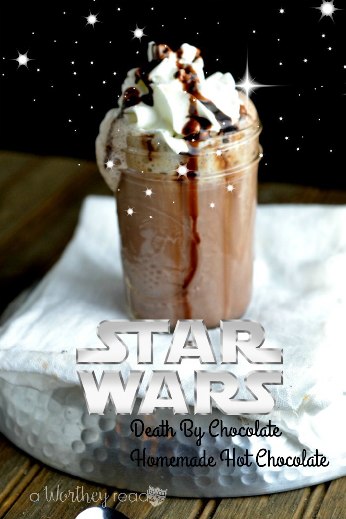 Make your own homemade hot chocolate with a fun Star Wars Drink idea- Death By Chocolate Homemade Hot Chocolate