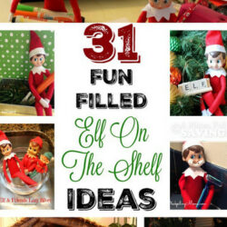 31 Fun Filled Elf On The Shelf Ideas