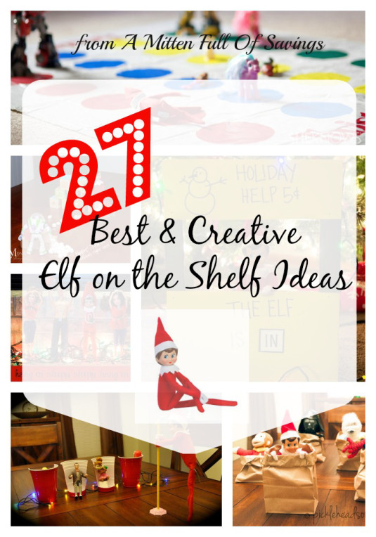 27 Creative & Best Elf On The Shelf Ideas