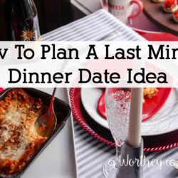 How To Plan A Last Minute Dinner Date Idea