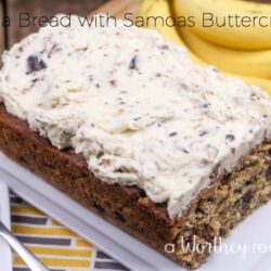 Banana Bread & Samoas Buttercream