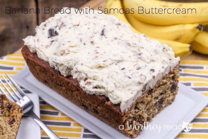 Banana Bread & Samoas Buttercream