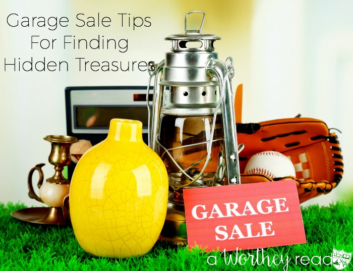 Garage Sale Tips For Finding Hidden Treasures