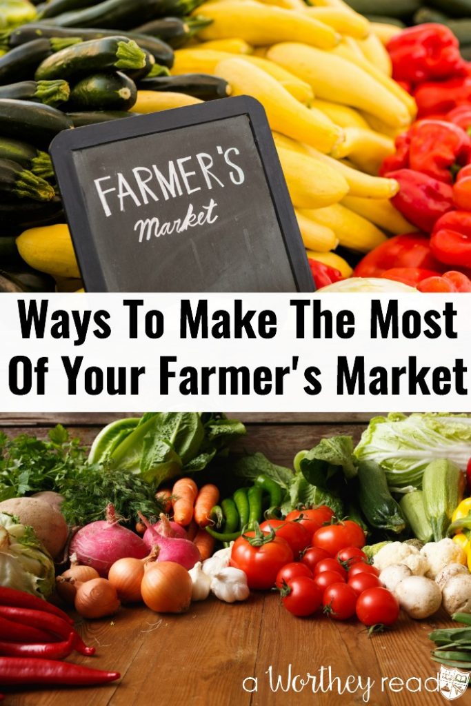 Headed to the Farmer's Market this weekend? Be sure to know what to expect at the Farmer's Market before you go! Here's Ways To Make The Most Of Your Farmer's Market