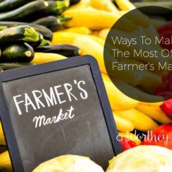 Headed to the Farmer's Market this weekend? Be sure to know what to expect at the Farmer's Market before you go! Here's Ways To Make The Most Of Your Farmer's Market