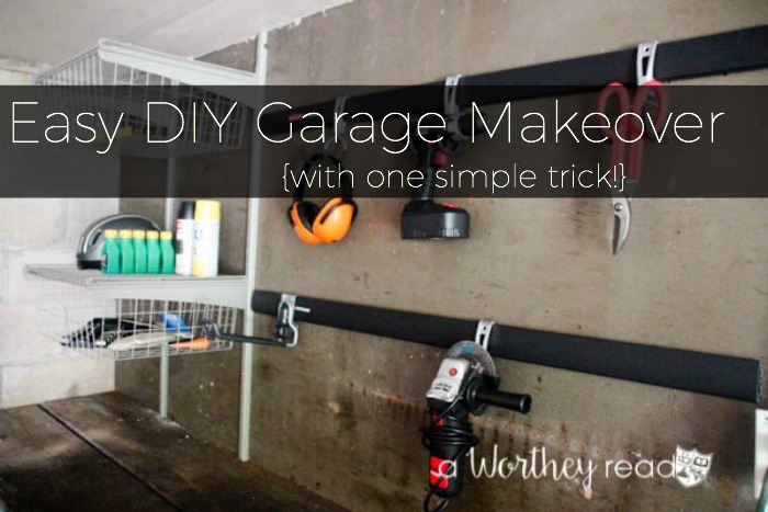 Easy Diy Garage Makeover This Worthey Life Food Entertaining