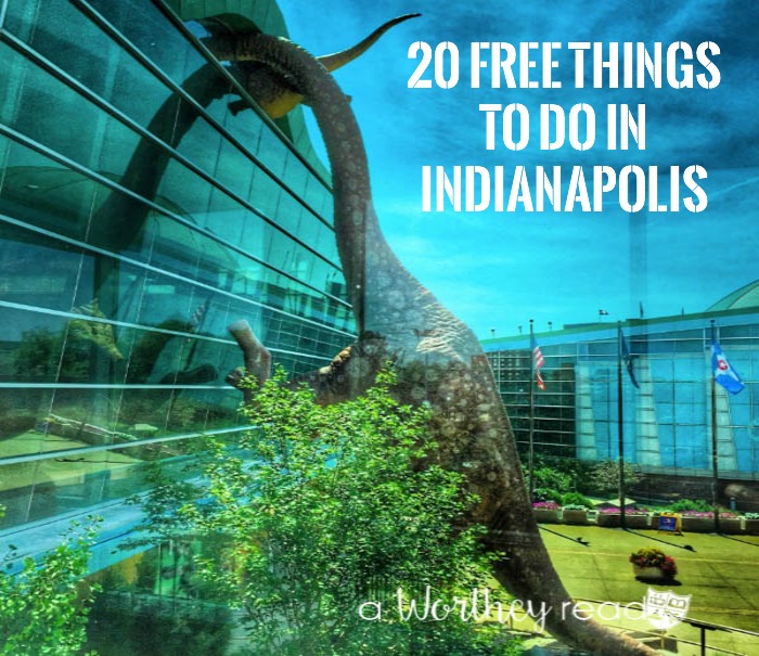 20 Free Things to Do in Indianapolis