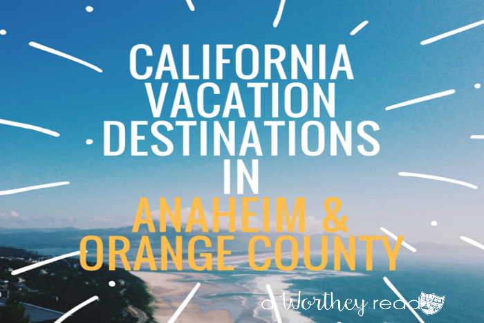 Planning a trip to Southern California? Or live in SoCal and looking for things to do? Here's several ideas on California Vacation Destinations In Anaheim & Orange County