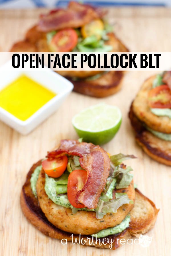 Open Face Alaskan Pollock Burgers with Bacon, Lettuce and Tomato with Lime Herb Mayo.