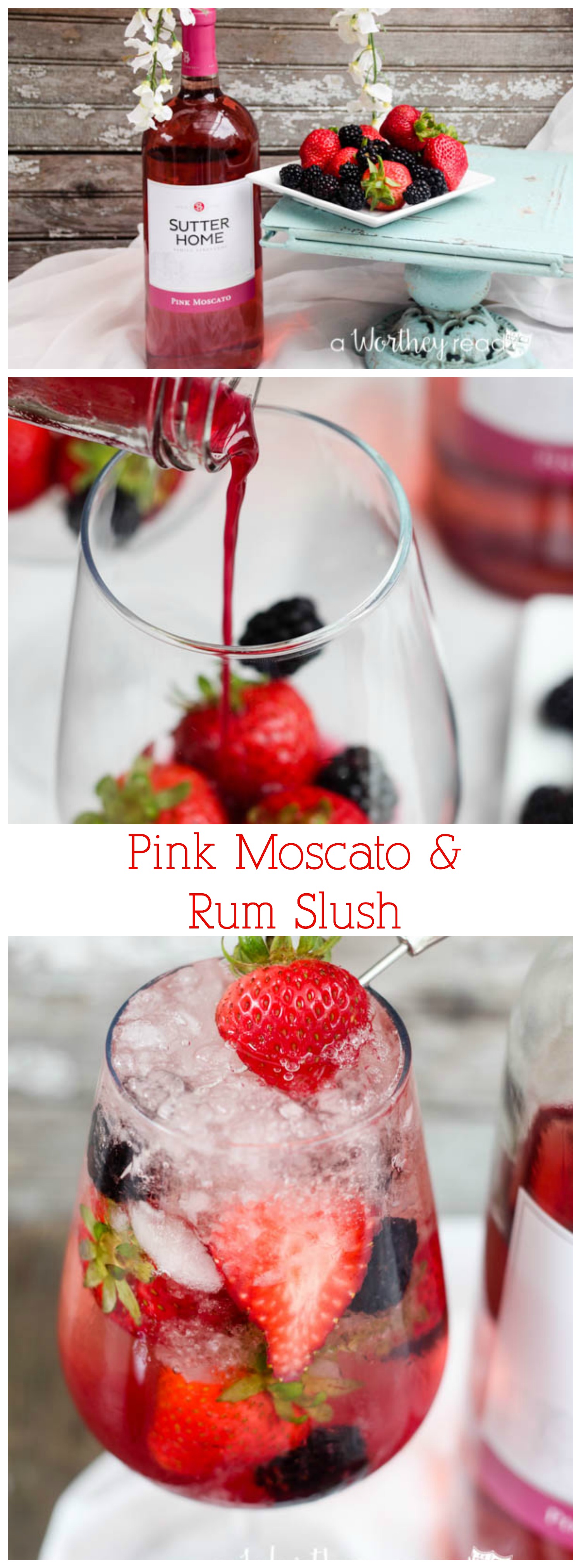 Summer time entertaining with a Pink Moscato & Rum Berry Slush