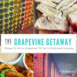 Need some girlfriend getaway ideas? Take a getaway to Grapevine Texas. Get tips on things to do in Grapevine