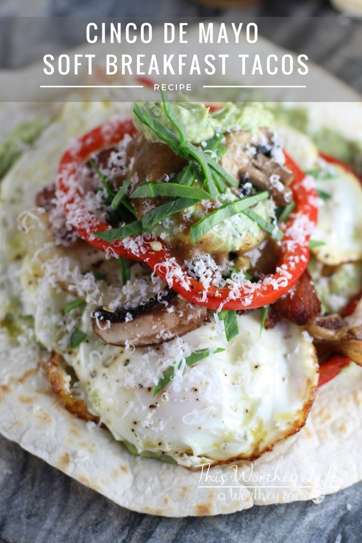 Our Cinco de Mayo Soft Breakfast Tacos are kinda awesome! They are filled to bursting with so much good flavor you just might lose your mind but in a good way.