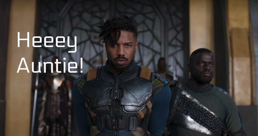 Hey Auntie Black Panther Quote