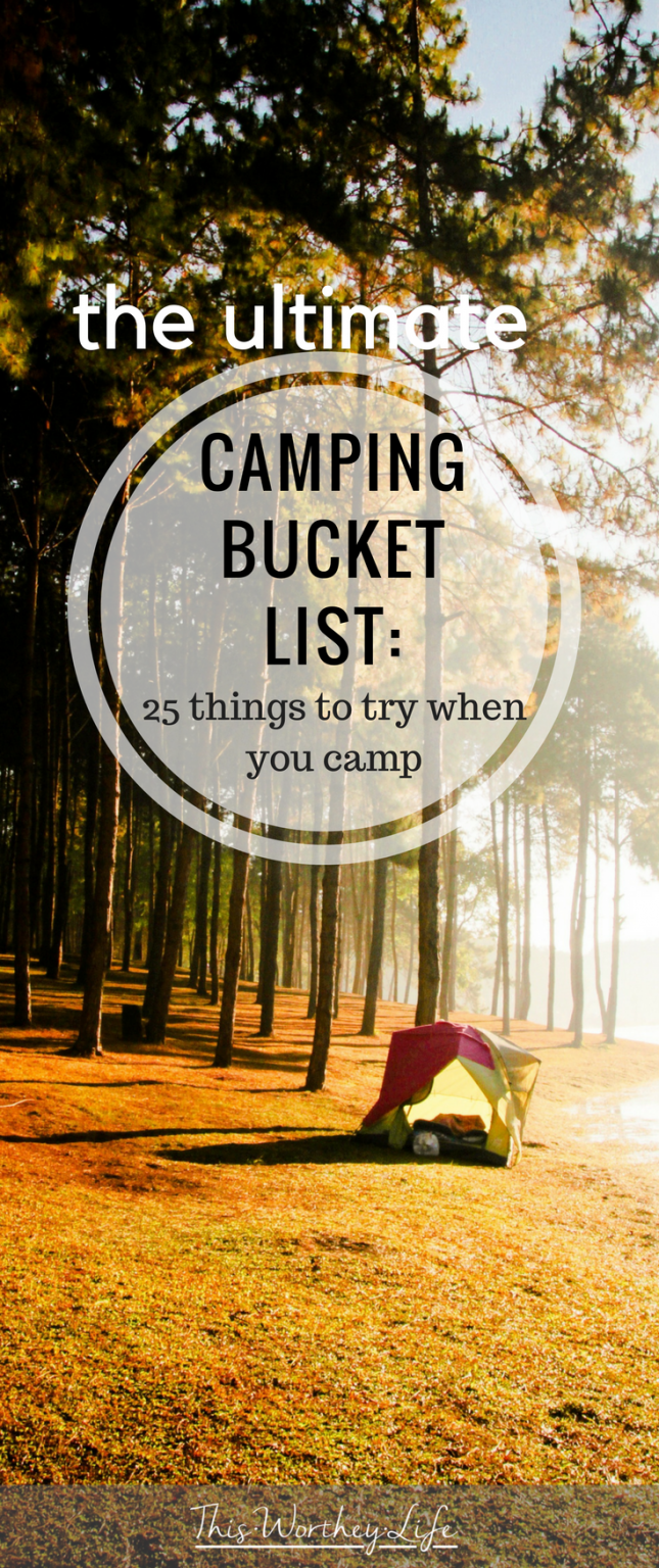 Camping Bucket List 25 Activities to Try When You Camp