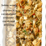Cornbread Dressing is the only way we make our dressing during the holidays. We're sharing a new dressing recipe made with chicken, croissants and caramelized onions. Chicken + Croissant Cornbread Dressing with Caramelized Onions calls for a lot of ingredients, but the outcome is absolutely delicious!