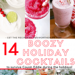 Family coming for an extended vacation? You will need all the boozy holiday cocktails to help you survive Cousin Eddie during Christmas Vacation. From bourbon, rum, hard cider and more, we have a variety of holiday cocktails for you to try this year!