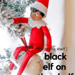 Are you looking for black elf on the shelf ideas this year? Get inspired on having fun with your black elf with our elf on the shelf ideas. Plus, I'm sharing where you can find a black elf on the shelf. 
