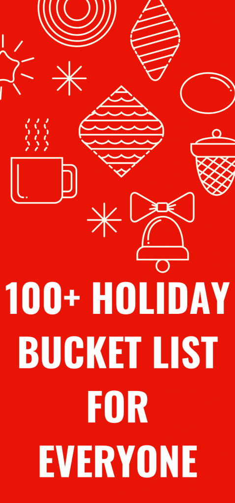 100+ Holiday Bucket List for Everyone