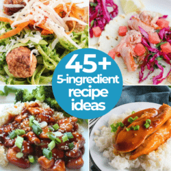 45+ Easy 5 Ingredient Recipe Ideas To Try This Year
