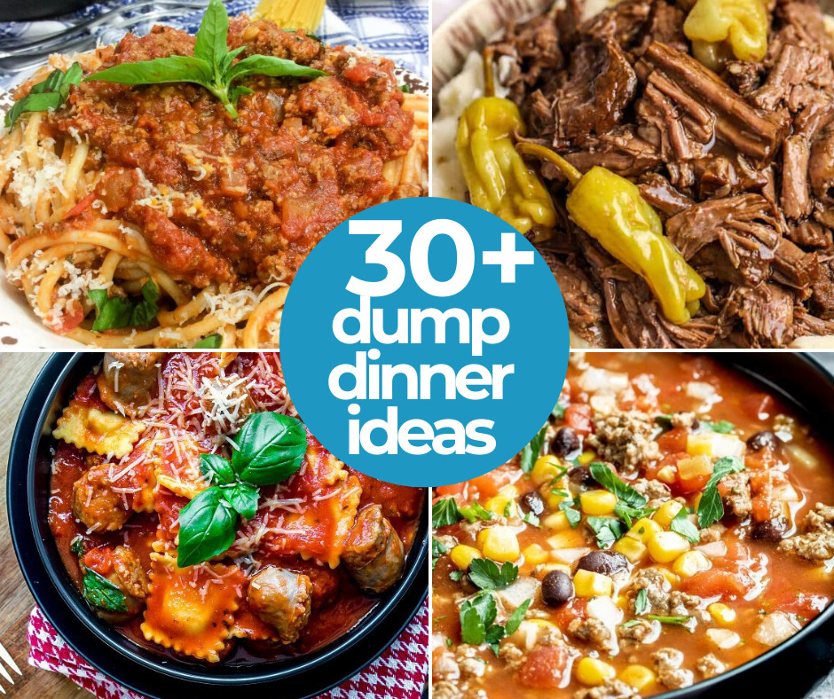 30+ Easy Dump Dinners