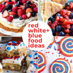 45 of the BEST 4th of July Food Ideas